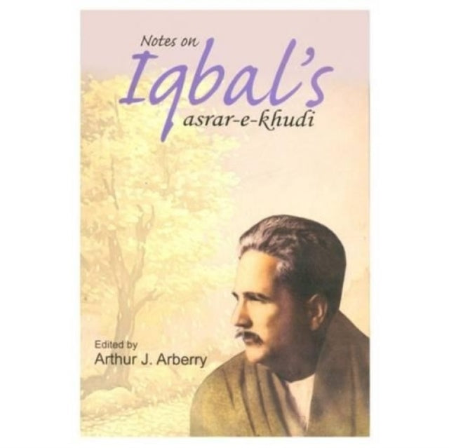 Notes on Iqbal's "Asrar-e-Khudi"