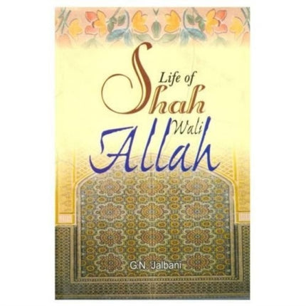 Life of Shah Wali Allah