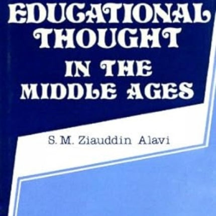 Muslim Educational Thought in the Middle Ages