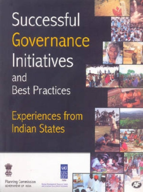 Successful Governance Initiatives and Best Practices: Experiences from Indian States