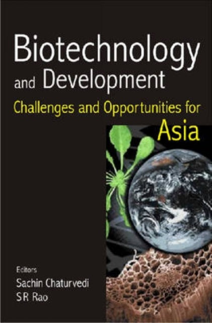 Biotechnology and Developement: Challenges and Oportunities for Asia