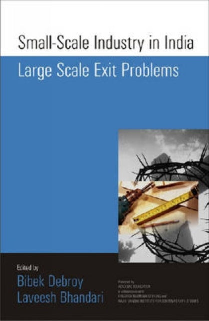 Small Scale Industry in India Largescale Exit Problems: Study on Bankruptcy of Small Business in India