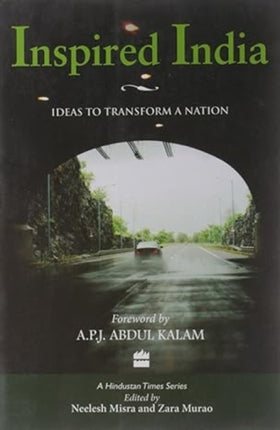 Inspired India: Ideas To Transform A Nation