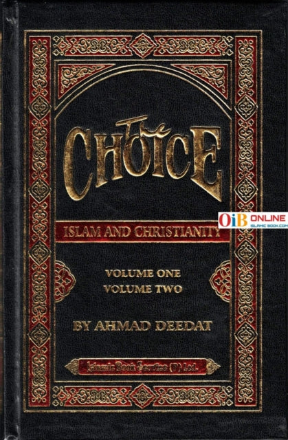 The Choice: Islam and Christianity