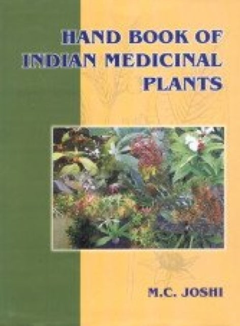 Handbook of Indian Medicinal Plants