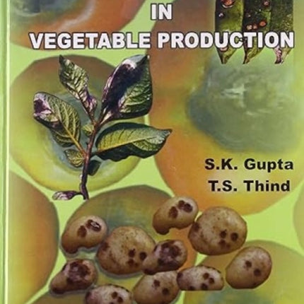 Disease Problems in Vegetable Production