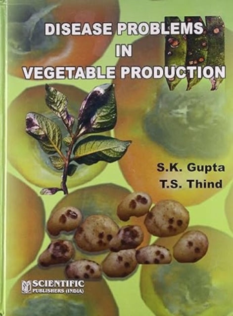 Disease Problems in Vegetable Production