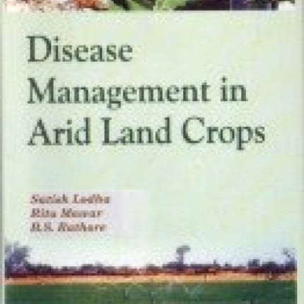 Disease Management in Arid Crops