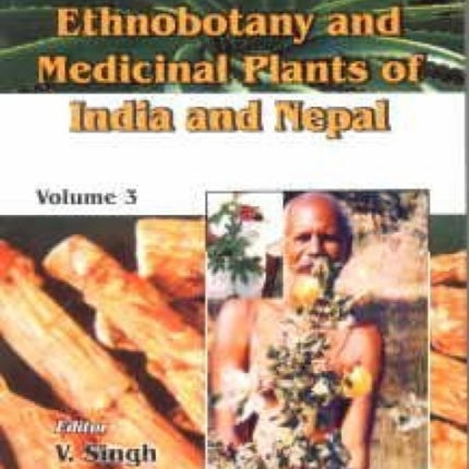 Ethnobotany and Medicinal Plants of India and Nepal