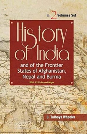 History of India: And of the Frontier States of