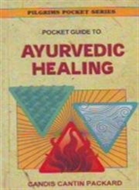 Pocket Guide to Ayurvedic Healing