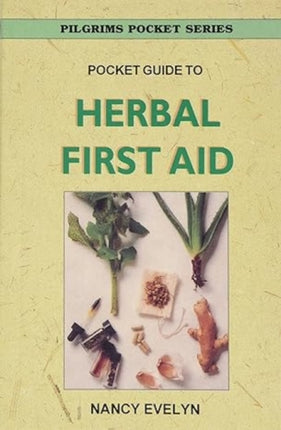 Pocket Guide to Herbal First Aid