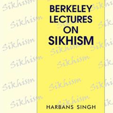 Berkeley Lectures on Sikhism