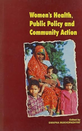 Women's Health, Public Policy and Community Action