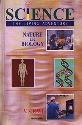 Science the Living Adventure: Nature and Biology