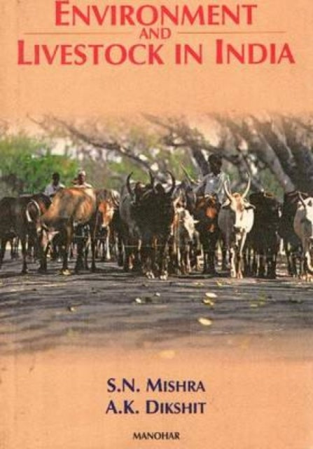 Environment & Livestock in India: With a Comparative Study of the Indian & US Dairy Systems