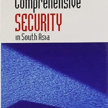 Comprehensive Security in South Asia