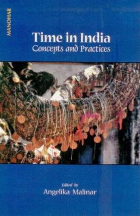 Time in India: Concepts & Practices