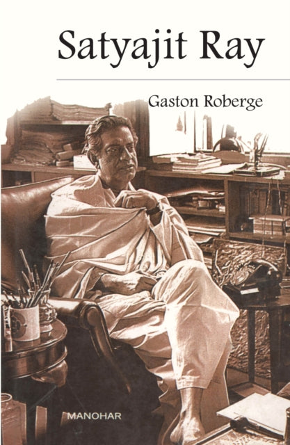 Satyajit Ray: Essays 1970-2005