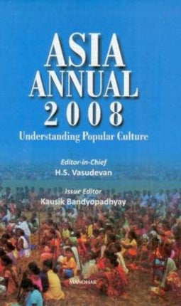 Asia Annual 2008: Understanding Popular Culture