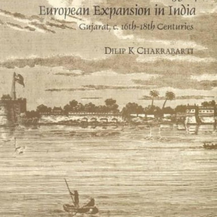 The Archaeology of European Expansion in India