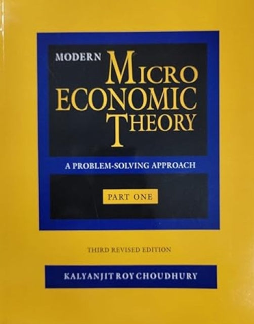 Modern Micro Economics: Theory Pt. 1