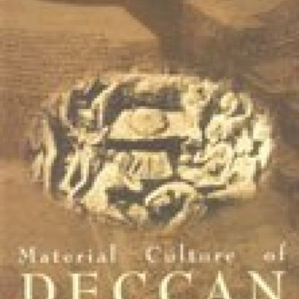 Material Culture of Deccan