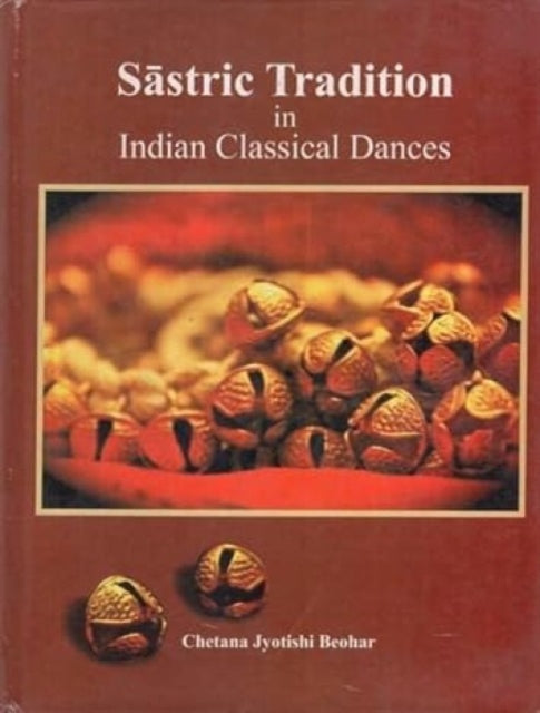 Sastric Tradition in Indian Classical Dances