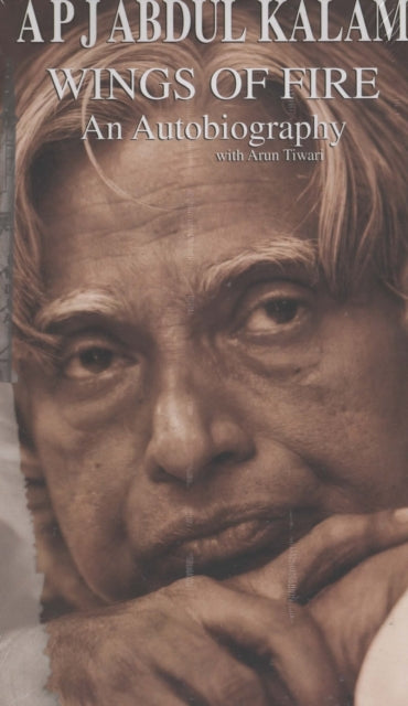 Wings Of Fire: An Autobiography Of Abdul Kalam