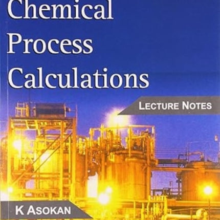 Chemical Process Calculations