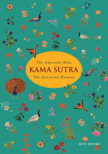 Kama Sutra: The Amorous Man The Sensuous Woman