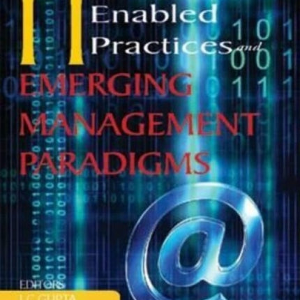 IT Enabled Practices and Emerging Management Paradigms