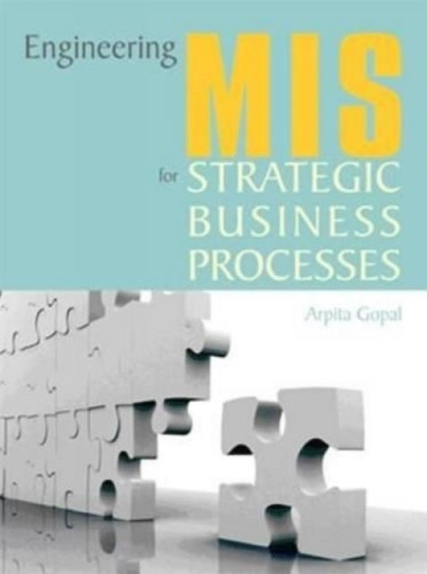 Engineering MIS for Strategic Business Processes