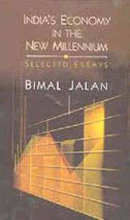 India's Economy in the New Millennium: Selected Essays