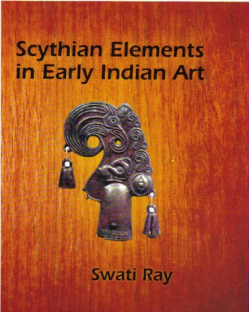 Scythian Elements in Early Indian Art