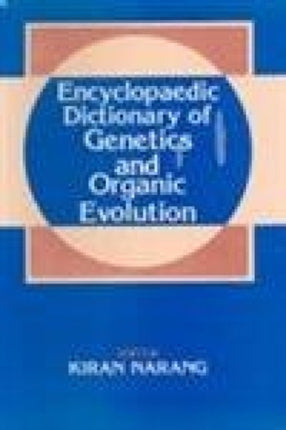 Encyclopaedic Dictionary of Genetic and Organic Evolution