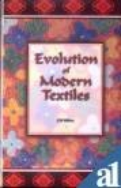 Evolution of Modern Textiles