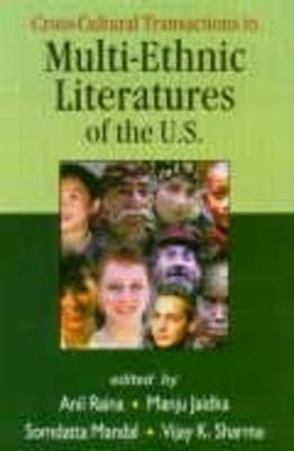 Cross Cultural Transactions in Multi-ethnic Literatures of the U.S.