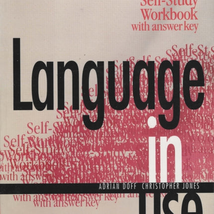 Language in Use: Intermediate Self Study Workbook with Answer Key