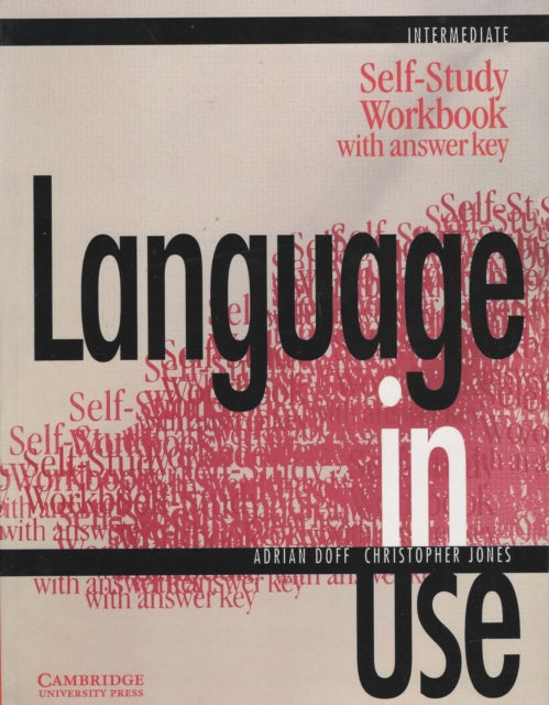 Language in Use: Intermediate Self Study Workbook with Answer Key