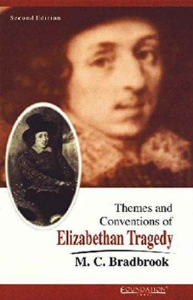 Themes and Conventions of Elizabethan Tragedy