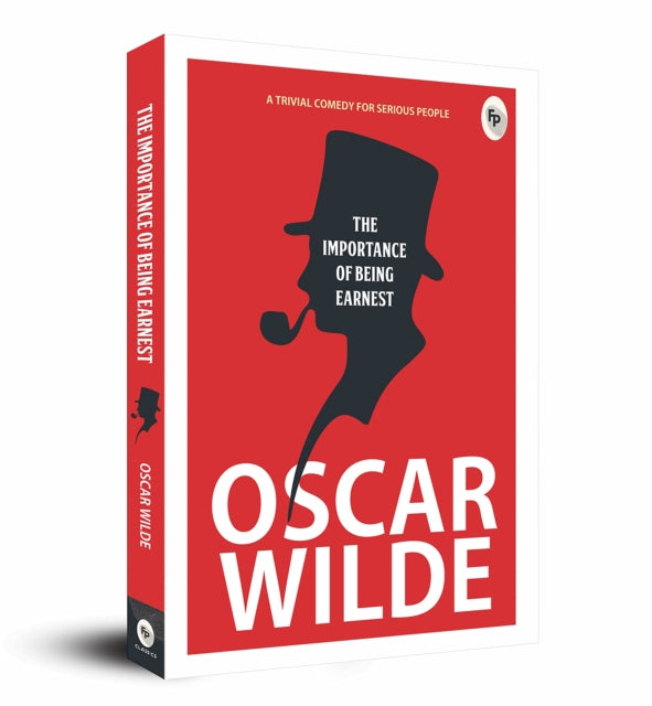 The Importance of Being Earnest