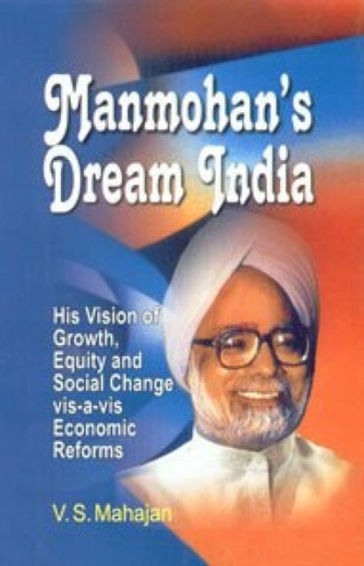 Manmohan's Dream India