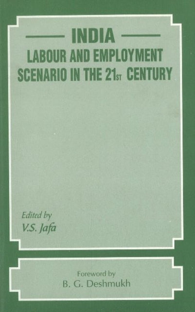 India: Labour & Employment Scenario in the 21st Century