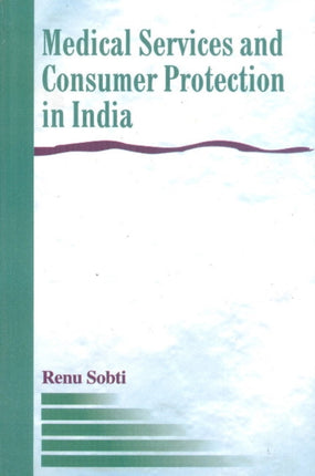 Medical Services & Consumer Protection in India