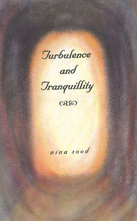 Turbulence & Tranquillity