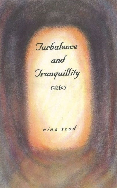 Turbulence & Tranquillity