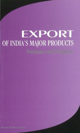 Export of India's Major Products: Problems & Prospects