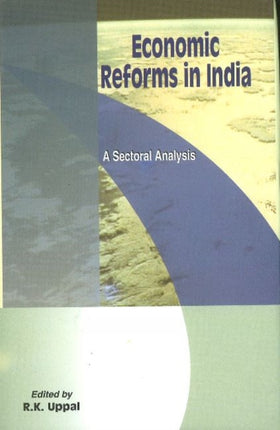 Economic Reforms in India: A Sectoral Analysis