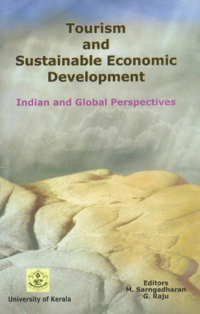 Tourism & Sustainable Economic Development: Indian & Global Perspectives